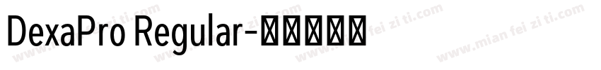 DexaPro Regular字体转换